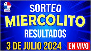 🔰🔰 EN VIVO SORTEO MIERCOLITO 3 de JULIO de 2024  Loteria Nacional de Panamá [upl. by Jat]