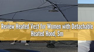 Review Heated Vest for Women with Detachable Heated Hood Smart Electric Vest Rechargeable 4 in 1 [upl. by Enytsuj880]