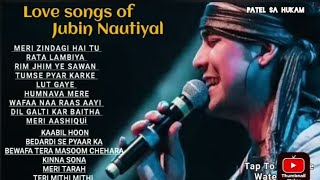 Best of Jubin Nautiyal love songs All time hits [upl. by Yttocs]