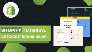 Shopify Tutorial  Customize Your Checkout With The Checkout Branding API [upl. by Gosselin]