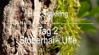 Harz Trekking Wieda Stöberhai Ravensberg Uffequelle Tag 2 [upl. by Stargell]