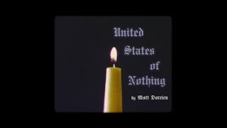 Matt Dorrien  quotUnited States of Nothingquot Official Music Video [upl. by Ahsen99]