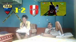 Ecuador vs Peru ELIMINATORIAS RUSIA 2018  REACCIONES [upl. by Denzil]