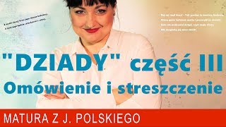 162 quotDziadyquot część III Adama Mickiewicza szczegółowe omówienie i streszczenie [upl. by Rolat]