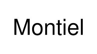 How to Pronounce Montiel Spain [upl. by Yelnahs]