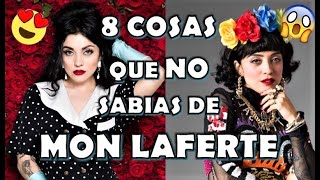 8 COSAS QUE NO SABÍAS DE MON LAFERTE [upl. by Parlin778]