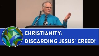 Christianity Discarding Jesus Creed  by Sir Anthony Buzzard [upl. by Nosoj]