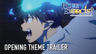 Blue Exorcist Shimane Illuminati Saga  OPENING THEME TRAILER [upl. by Noreg]