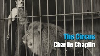 Charlie Chaplin  The Lion Cage  Full Scene The Circus 1928 [upl. by Aicenaj135]