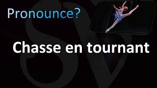 How to Pronounce Chasse en tournant Ballet French [upl. by Hook]