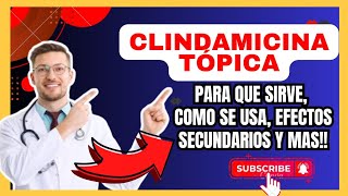 💊 CLINDAMICINA crema gel Para Que Sirve  Dosis Efectos Secundarios y como se aplica [upl. by Eselahs]