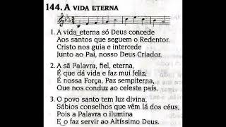 CCB Hinário 5 Hino №144 A vida eterna Cantado na igreja 😇😀🙌🏻 [upl. by Ahsrat]