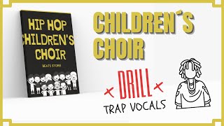 Trap Acapella Vocals Samples  Children´s Choir for DRILL TRAP amp RAP Beats [upl. by Bevus]