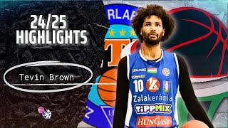 Tevin Brown Highlights 202425  Hungary Div A  Zalakerámia ZTE [upl. by Ahsinna]