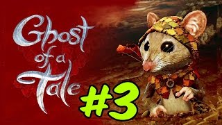 GİZEMLİ FARE  Ghost Of A Tale 3 [upl. by Nanine572]