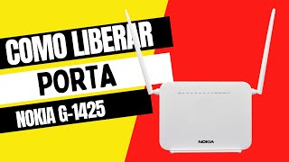 Como liberar porta no modem NOKIA G1425 Oi fibra [upl. by Shaikh276]