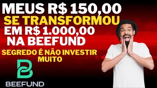 Transformei R 15000 para R 100000 na Beefund Segredo para Lucrar [upl. by Ahterod753]