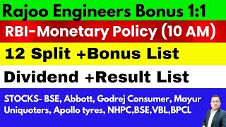 Rajoo Engineers Bonus 11 I Bonus amp Split List I RBIMonetary Policy 10 AM I Stocks BPCLHPCLVBL [upl. by Ibot]