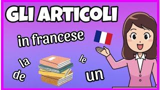 Impariamo gli articoli in Francese 🇨🇵 Determinativi  indeterminativi e partitivi scuola francese [upl. by Ardaid]