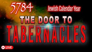 5784 Jewish Calendar The Door to Tabernacles  With Eric Burton [upl. by Samuelson]