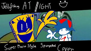 FNF Jellyfishing At Night Super Mario Style SpongeBob Cover [upl. by Steven]