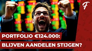 PORTFOLIO €124000 BLIJVEN AANDELEN STIJGEN  PORTFOLIO SHOW 119 [upl. by Elbertina]