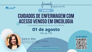 Curso de Cuidados de Enfermagem com Acesso Venoso em Oncologia [upl. by Erual]