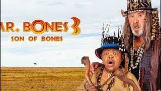 Mr Bones 3 2024 Movie  Leon Schuster Tongayi Chirisa Leeanda  updates Review amp Facts [upl. by Rases]