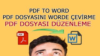 PDF Dosyasını Worde Çevirme PDF dosyalarını Word dosyasına dönüştürme PDF to Word PDF Düzenleme [upl. by Giguere]