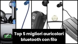 【Auricolari bluetooth con filo】Top 5 migliori auricolari bluetooth con filo ✔ [upl. by Naitsirc]