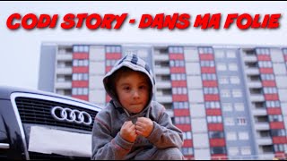 CODI STORY  CLIP  DANS MA FOLIE [upl. by Ramu150]