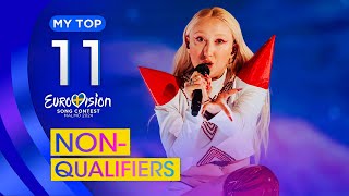 Eurovision 2024 MY TOP 11 NonQualifiers [upl. by Rodriguez]