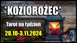 🔮KOZIOROŻEC TAROT TYDZIEŃ 28103112024🔮 [upl. by Gereron]