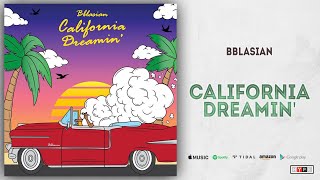 Bblasian  California Dreamin [upl. by Feodore]