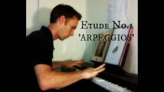 Contemporary Classical Virtuoso Piano Etude No 1 Arpeggios [upl. by Litman783]