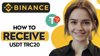 How to Receive USDT TRC20 on Binance 2024 [upl. by Anaidiriv88]