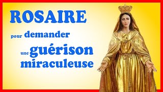 ROSAIRE ❤️ pour obtenir LA GUÉRISON 🙏 [upl. by Suoicserp479]