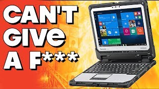 The Panasonic ToughBook Can’t Give a Funk [upl. by Htepsle715]