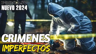 Crimenes Imperfectos  Nuevo 2024 Capitulo 33 Podcast Audio Narración Español [upl. by Ema]