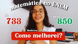 Como melhorei em Matemática no ENEM De 733 para 850 pontos [upl. by Cesaro]