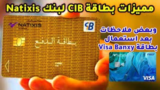 بعض ملاحظات بعد إستعمال بطاقة Visa Banxy وهل هي بديل Paysera ومميزات بطاقة CIB لبنك Natixis [upl. by Moselle]