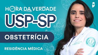 Hora da Verdade Obstetrícia USPSP Residência Médica [upl. by Abbe516]