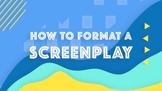 How to Format a Screenplay Screenplay Formatting 101 [upl. by Chavaree]