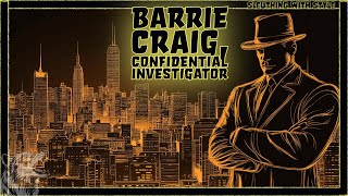 Sleuthing with Style Barrie Craig Confidential Investigator Marathon [upl. by Naic]