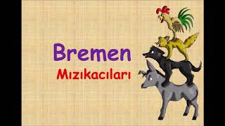 BREMEN MIZIKACILARI Sesli Hikaye [upl. by Airdnahc735]