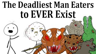 The Deadliest Man Eaters to Ever Exist [upl. by Evelyn]