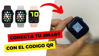 Conecta tu SMARTWATCH FACIL con el código QR [upl. by Ellered355]