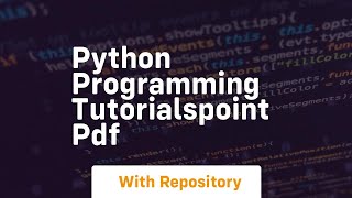 python programming tutorialspoint pdf [upl. by Salkcin]