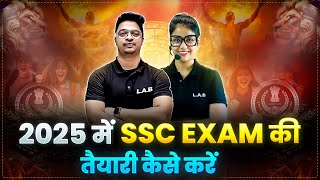 How to Prepare for SSC Exams in 2025 SSC Exams 2025 Preparation Strategy [upl. by Eanod]