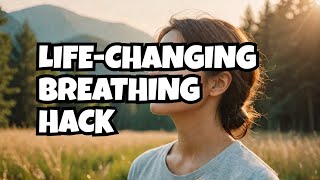 I Tried This Breathing Hack and My Life Changed FOREVER [upl. by Nevarc]